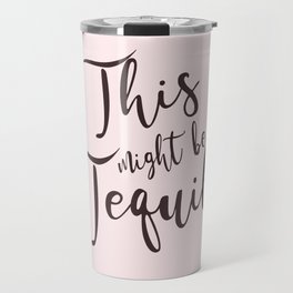 Tequila love in pink Travel Mug