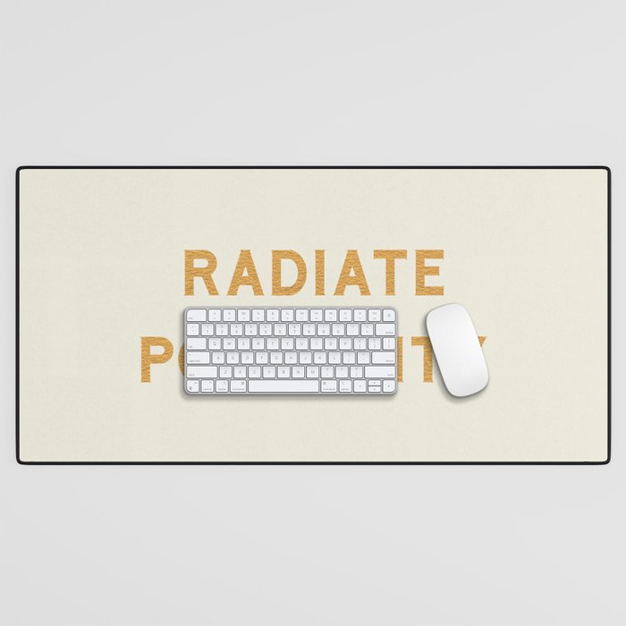 Radiate positivity Desk Mat