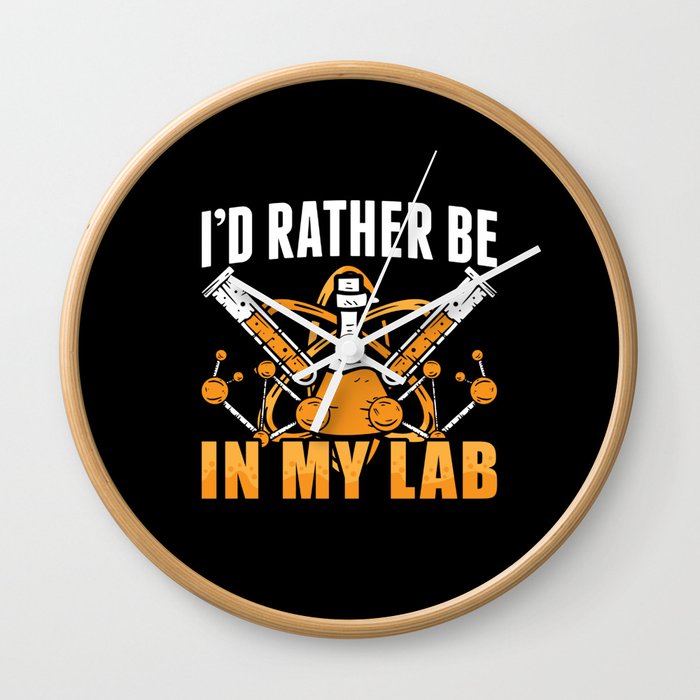 I'd Rather Be In My Lab Tech Laboratory Technician Wall Clock