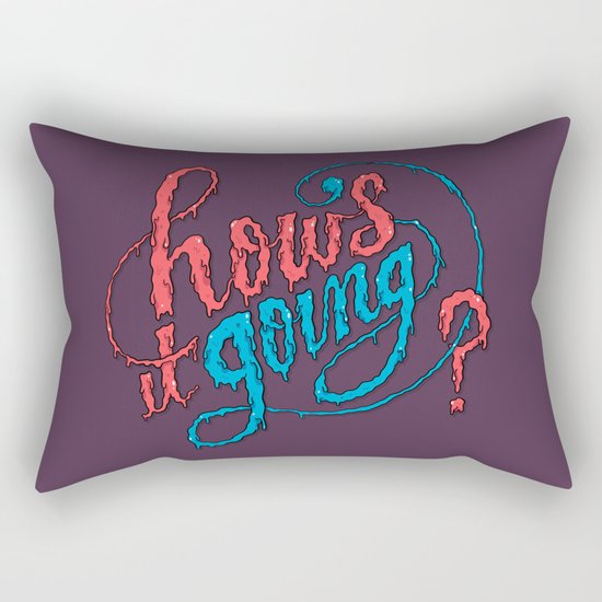 How's it going? Rectangular Pillow
