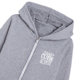 I Will Clink To That Funny Wine Kids Zip Hoodie
