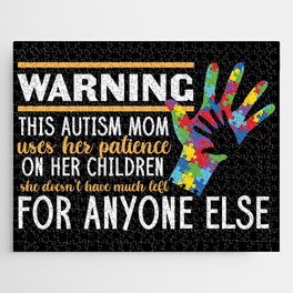 Warning Autism Mom Patience Jigsaw Puzzle