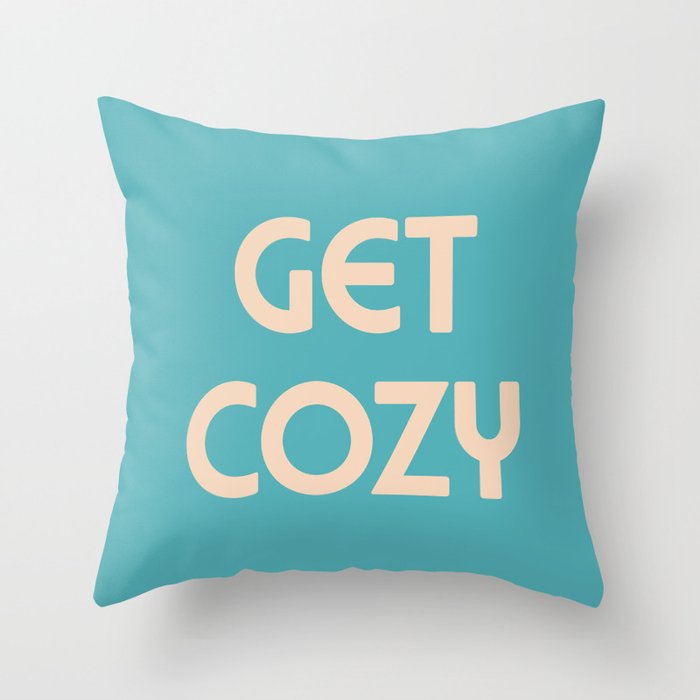 Get Cozy, Blue and White Throw Pillow