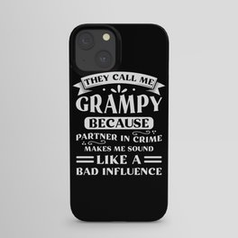 Grandpa Saying Funny iPhone Case
