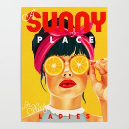 "A Sunny Place For Shady Ladies" Cool, Retro Pinup Girl With Orange Shades Poster