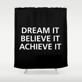 Motivational Shower Curtain