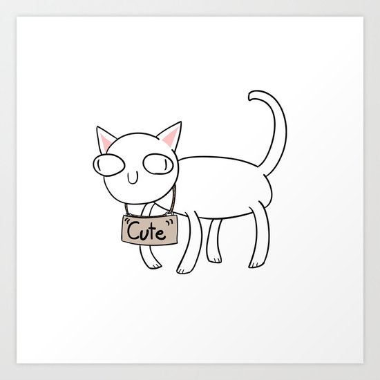 "Cute" Art Print