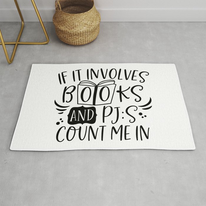 If It Involves Books And PJs Count Me In Rug