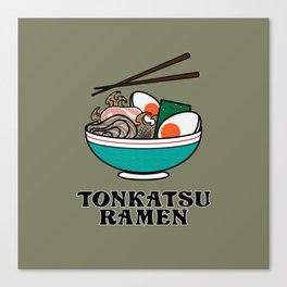 Tonkatsu Ramen Canvas Print