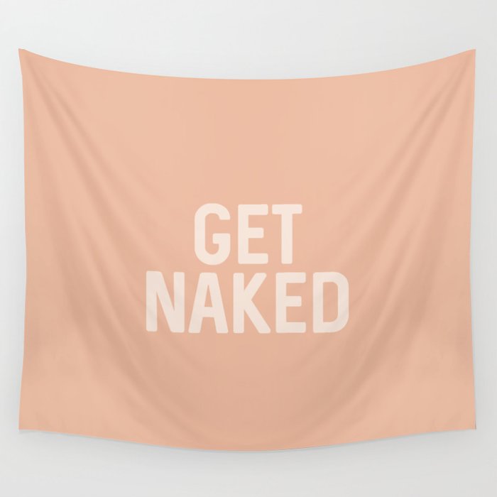 Get Naked, Home Decor, Quote Bathroom, Typography Art, Modern Bathroom Wall Tapestry