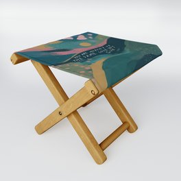"You Are Worthy Of The Same Love You Give." Folding Stool