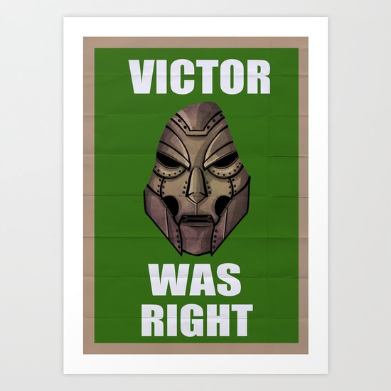 Victor Was Right Art Print