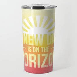 A New Day is on the Horizon Travel Mug