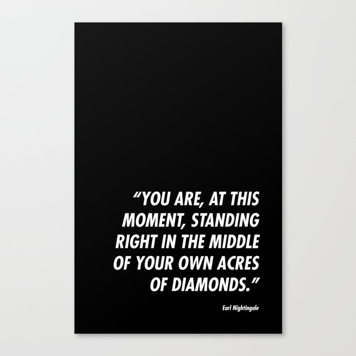 Acres Of Diamonds Canvas Print By Thinkupman Society6