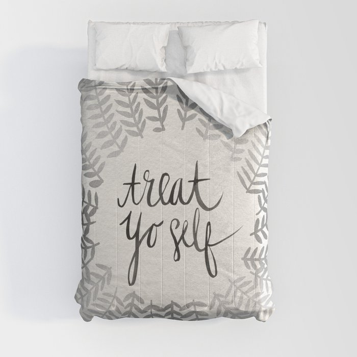 Treat Yo Self – Silver Comforter