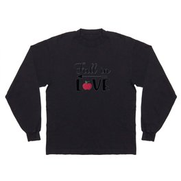Fall In Love Long Sleeve T-shirt