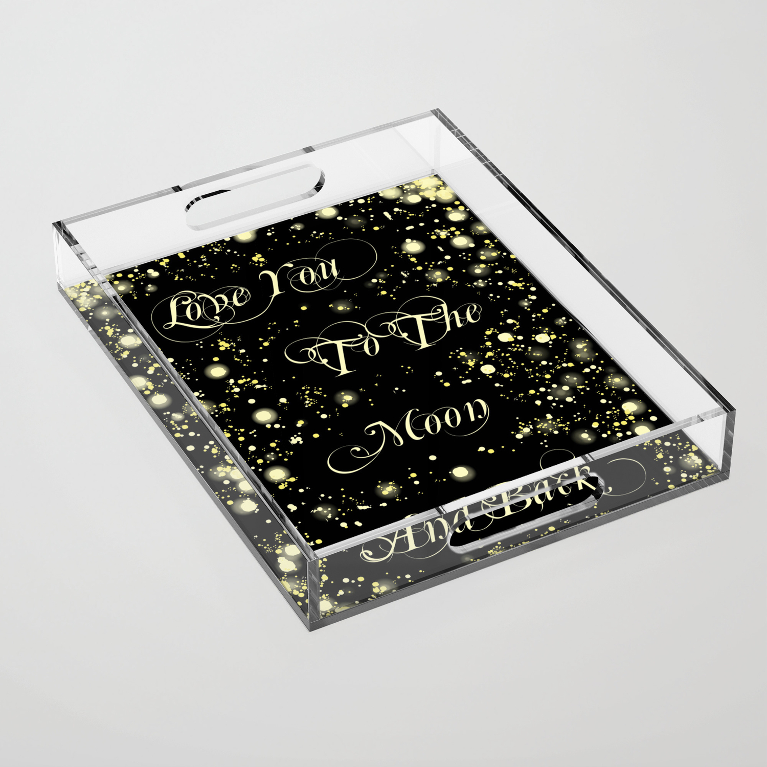 Love You To The Moon And Back Acrylic Tray By Gittaglaeser Society6