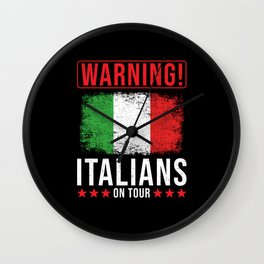 Warning Italian On Tour Wall Clock | Italianteam, Italyteam, Italianontour, Italyflag, Graphicdesign, Italysquadmember, Italycrew, Italiantrip 