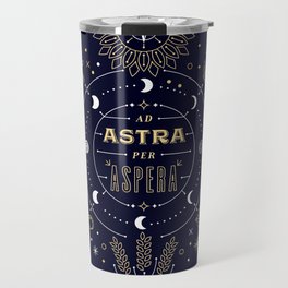 Ad Astra Per Aspera Travel Mug