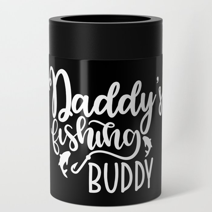 Daddy's Fishing Buddy Cute Kids Hobby Can Cooler