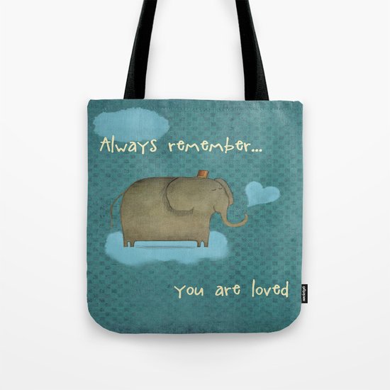 Always Remember Tote Bag