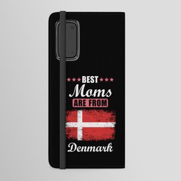 Best Moms are from Denmark Android Wallet Case