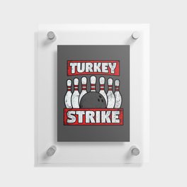 Turkey Strike Floating Acrylic Print