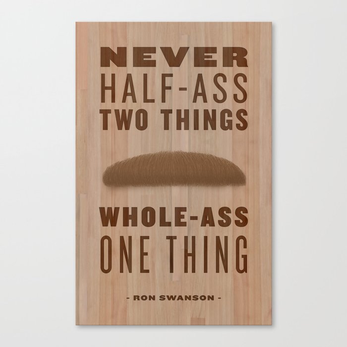 Whole-Ass One Thing Canvas Print