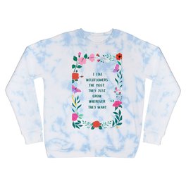 Wildflowers and butterflies Illustration with Quote Crewneck Sweatshirt