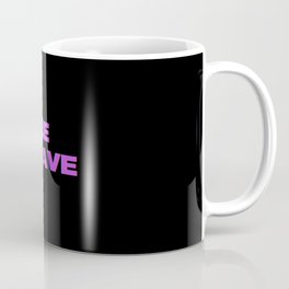 Be Brave T-shirt, be brave shirt Coffee Mug
