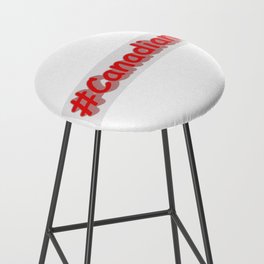 "#Canadian" Cute Expression Design. Buy Now Bar Stool