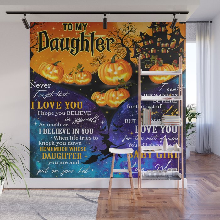 To My Daughter Wall Mural