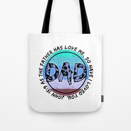 Dad christianity quote Fathersday 2022 Tote Bag