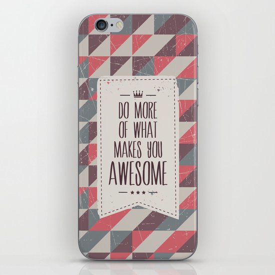 do more of what makes you awesome iPhone & iPod Skin