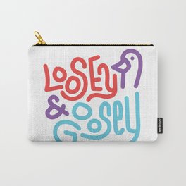 Loosey & Goosey Carry-All Pouch
