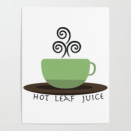 Hot Leaf Juice Poster