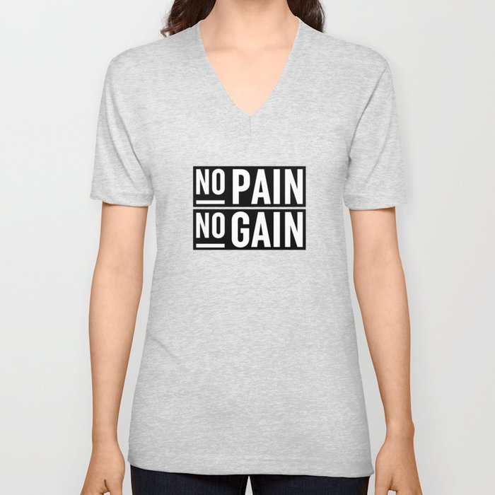 No Pain No Gain V Neck T Shirt
