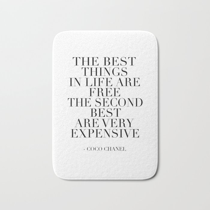 The Best Things In Life, Are Free The Second Best Are Very  Expensive,Inspired,Decor,Fa Bath Mat by TypoHouse