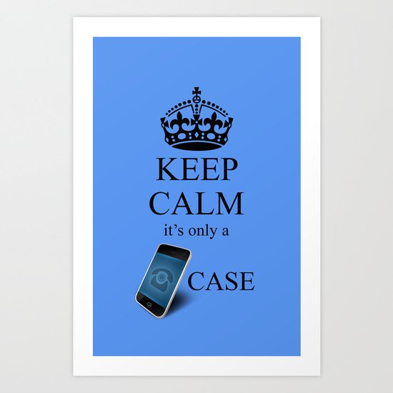 KEEP CALM IPHONE v2 Art Print