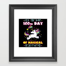 Days Of School 100th Day 100 Magical 1st Grader Framed Art Print