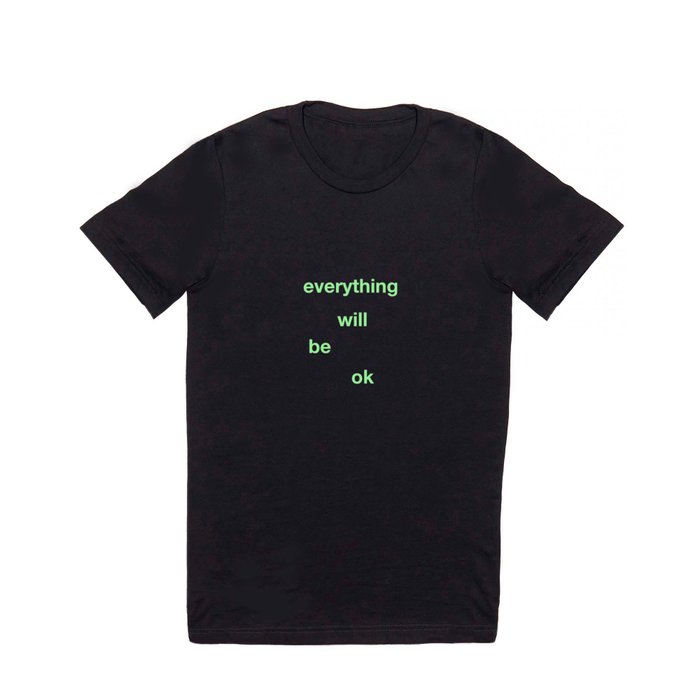 Everything T Shirt