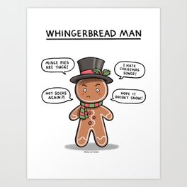 Whingerbread Man Art Print