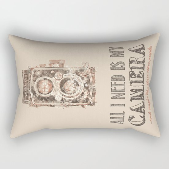 All I need is My Camera Rectangular Pillow