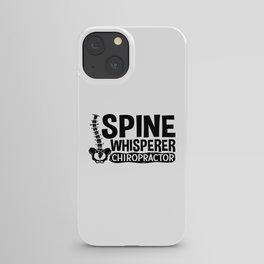 Spine Whisperer Chiropractic Chiropractor Chiro iPhone Case