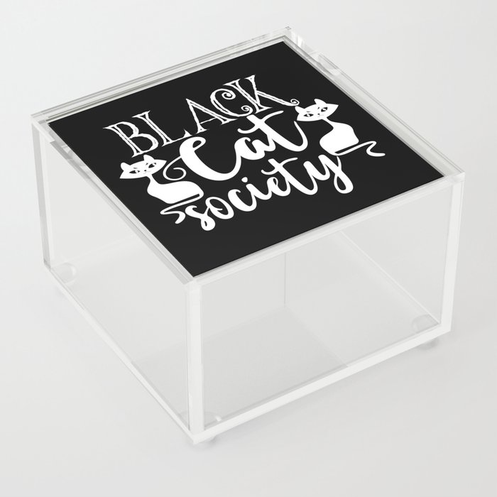 Black Cat Society Funny Halloween Cute Acrylic Box