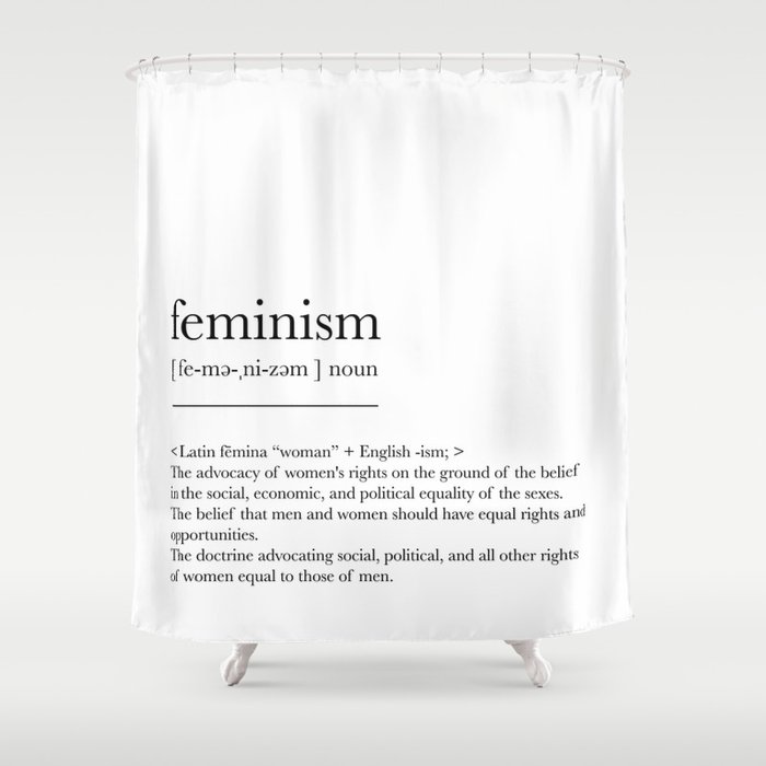Feminism Dictionary Definition Shower Curtain By Martaolgaklara