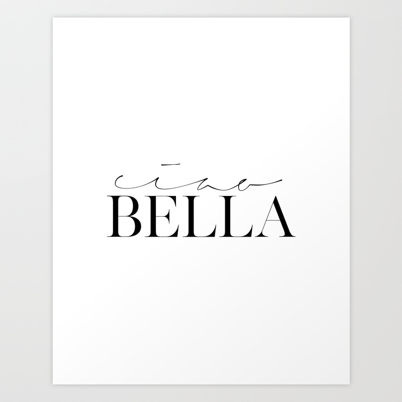 Ciao Bella Prints Spanish Quote Spanish Decor Gift For Her Baby Print Nursery Girls Modern Art Mode Art Print By Alextypography Society6