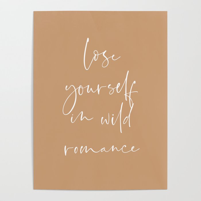 Lose yourself in wild Romance | Typography art | Beautiful quote wall art minimalistic Coral Orange Poster