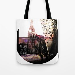 Christchurch - All We Have is Now by Debbie Porter - Designs of an Eclectique Heart Tote Bag