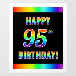 [ Thumbnail: Fun, Colorful, Rainbow Spectrum “HAPPY 95th BIRTHDAY!” Art Print ]